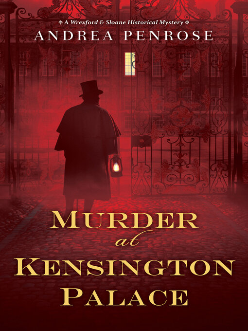 Title details for Murder at Kensington Palace by Andrea Penrose - Wait list
